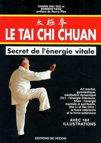 Tai Chi Chuan Secret de L'Energie Vitale